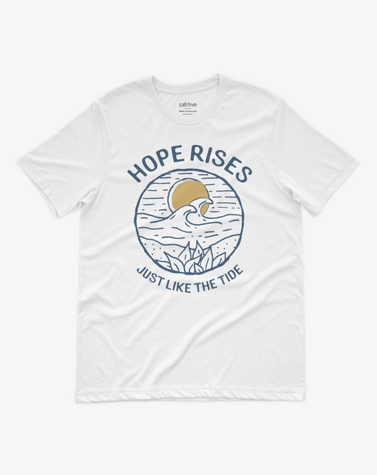 Hope Rises, Just Like the Tide Tee