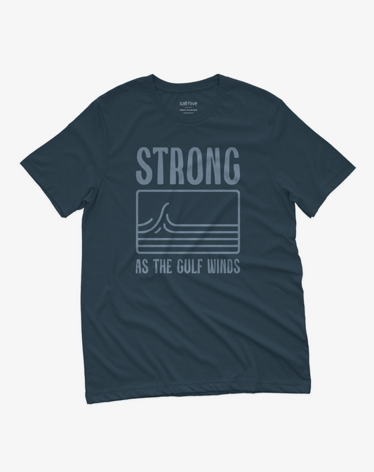 Strong as the Gulf Winds Tee